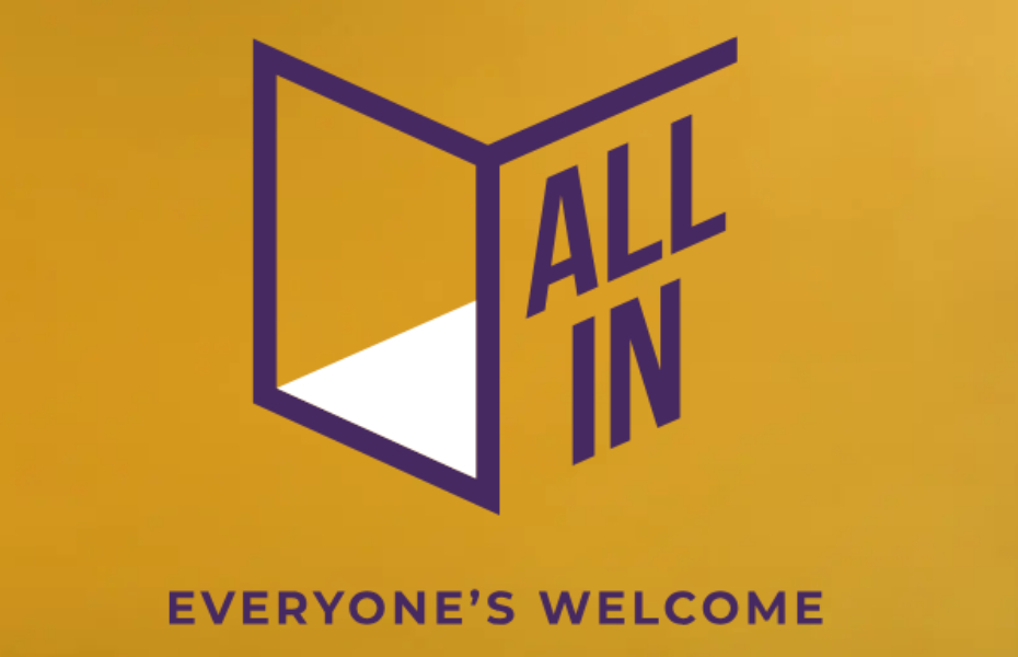 graphic showing a gold background, purple open doorway and text saying All In, Everyone Welcome